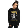 Feeling Catastrophic Unisex Sweatshirt