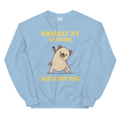 At with my My Pug Unisex Sweatshirt