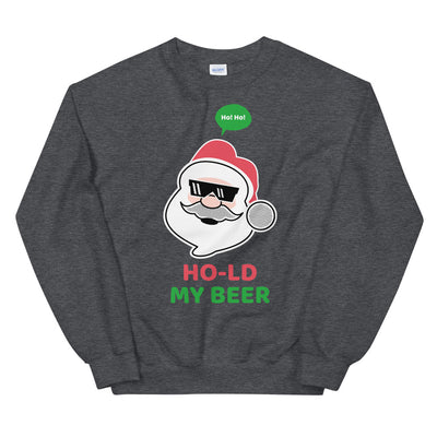 Hold My Beer Santa Unisex Sweatshirt