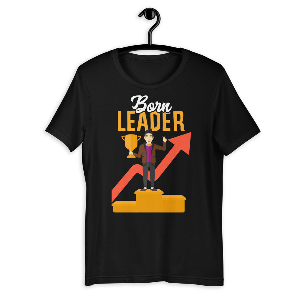 Born Leader Short-Sleeve Unisex T-Shirt