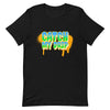 Catch My Drip Short-Sleeve Unisex T-Shirt